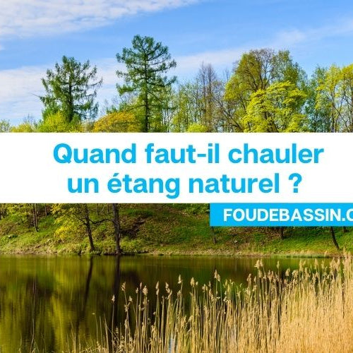 Quand faut-il chauler un étang?