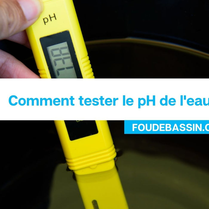 Comment tester le pH de l'eau?