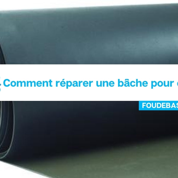 Comment réparer une bâche pour étang?