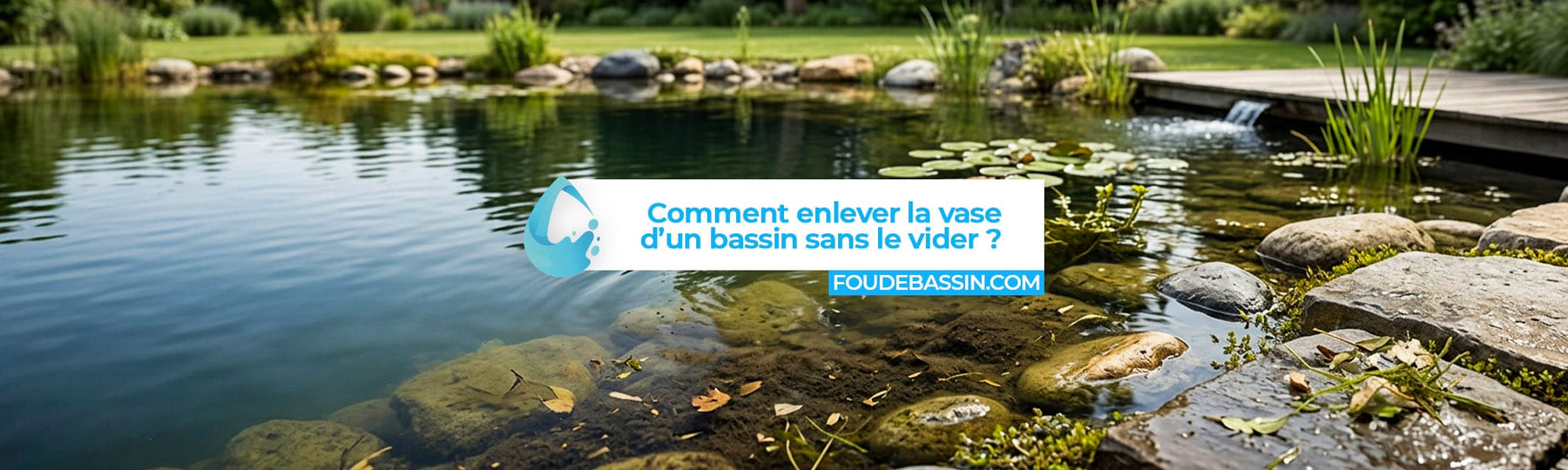 Comment enlever la vase d'un bassin sans le vider ? La méthode que nous utilisons