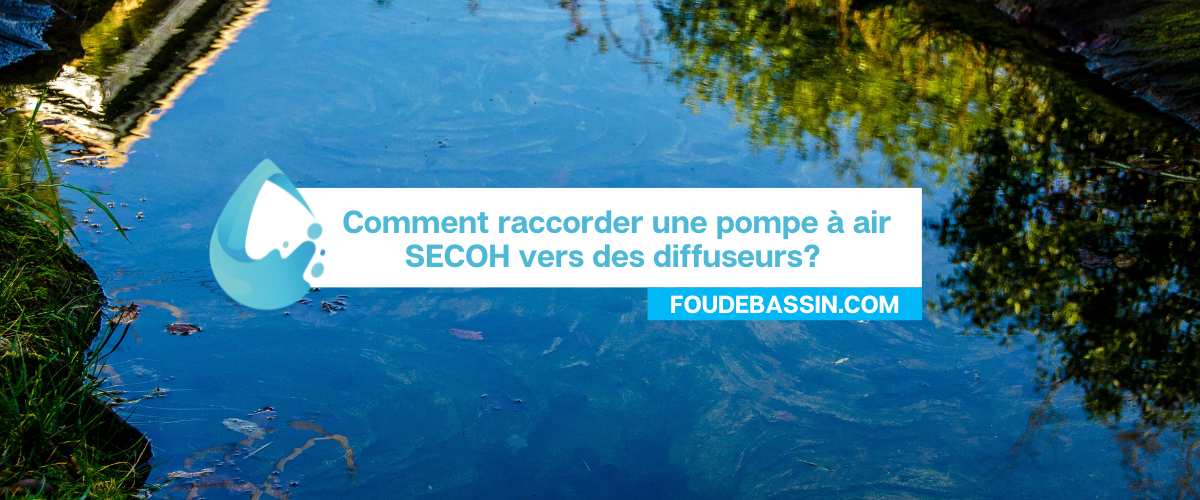 Comment raccorder une pompe à air secoh?
