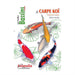 FOUDEBASSIN.COM LA CARPE KOÏ - CYPRINUS CARPIO 9782359090413 GBJ01
